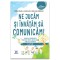 Ne Jucam Si Invatam Sa Comunicam, Daniela Raileanu; Liliana Bujor; Nadia - Laura Serdenciuc - Editura DPH