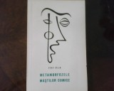 Vera Calin Metamorfozele mastilor comice, ed. princeps