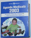 AGENDA MEDICALA 2003 , de OANA ANDREEA COMAN ...AURELIAN ZUGRAVU , 2003