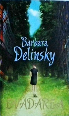 Barbara Delinsky - Evadarea foto