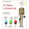 If I Were a Grown-Up (Ha &eacute;n felnőtt voln&eacute;k) - Janikovszky &Eacute;va