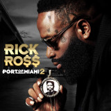 Port Of Miami 2 | Rick Ross, Rap