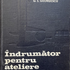 INDRUMATOR PENTRU ATELIERE MECANICE - Georgescu 1972