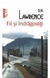 Fii si indragostiti - D.H. Lawrence