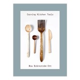 Carving Kitchen Tools, Moa Brannstrom Ott