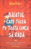 Baiatul Care Facea Pe Toata Lumea Sa Rada - Helen Rutter, Curtea Veche, 2022, Roman, Beletristica