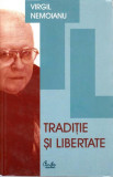 Tradiţie şi libertate - Paperback brosat - Virgil Nemoianu - Curtea Veche