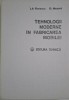 Tehnologii Moderne in Fabricarea Mobilei - Ion P. Florescu, D. Nicoara - Carte de Specialitate