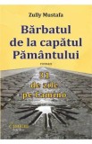 Barbatul de la capatul pamantului. 31 de zile pe Camino - Zully Mustafa