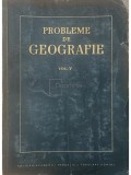 Tiberiu Moraru - Probleme de geografie, vol. 5 (Editia: 1957)
