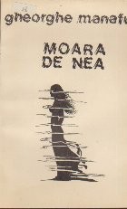 Moara de Nea - Gheorghe Manafu foto