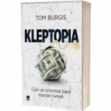 Cumpara ieftin Kleptopia, Tom Burgis