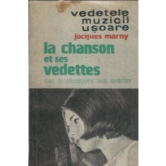 Vedetele muzicii usoare - de la trubaduri la Beatles - Jacques Marny