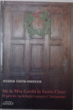 De la Mos Gerila la Santa Claus O privire sociologica Craciunului O. Cucu-Oancea
