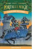 Cavalerul misterios. Portalul Magic nr. 2 - Mary Pope Osborne, Bogdan Chircea