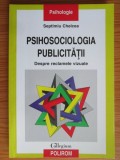 S. Chelcea - Psihosociologia publicitatii. Despre reclamele vizuale