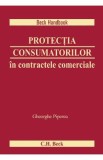 Protectia consumatorilor in contractele comerciale - Gheorghe Piperea