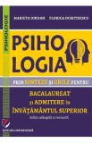 Psihologia prin sinteze si grile pentru BAC si admitere in invatamantul superior - Marieta Iordan, Florica Dumitrescu