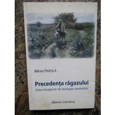 Mihai Fratila - PRECEDENTA RAGAZULUI CU DEDICATIE SI AUTOGRAF