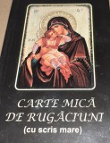 CARTE MICA DE RUGACIUNI CU SCRIS MARE PS GALACTION