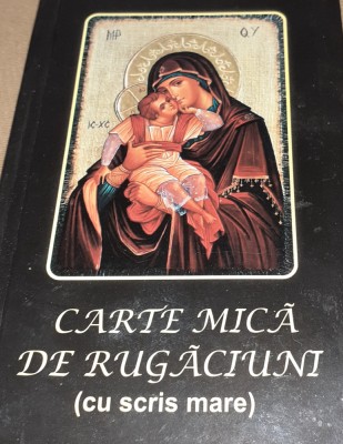 CARTE MICA DE RUGACIUNI CU SCRIS MARE PS GALACTION foto
