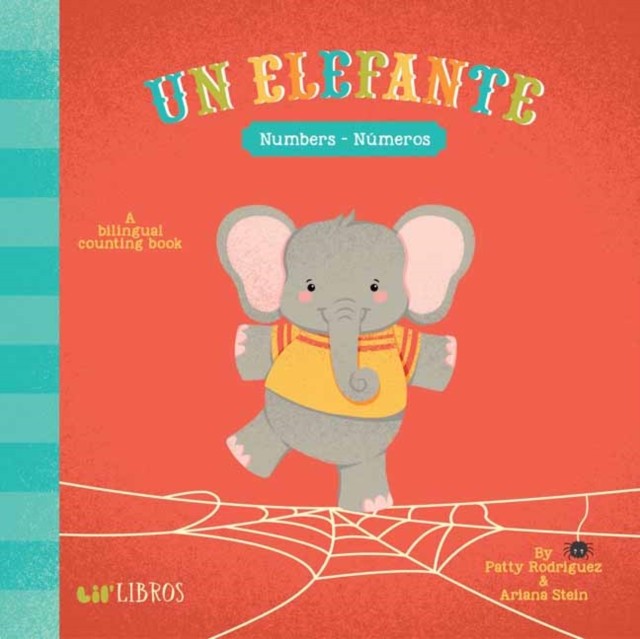 Un Elefante: Numbers/Numeros: A Bilingual Counting Book