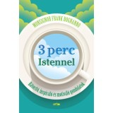 3 perc Istennel - B&aacute;tor&iacute;t&oacute;, inspir&aacute;l&oacute; &eacute;s motiv&aacute;l&oacute; gondolatok - Frank Bognanno
