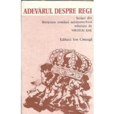 Adevarul despre regi - Virgiliu Ene