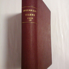 INSEMNARI IESENE revista lunara Anul IV; volumul XI; Nr. 7-9; 1939 - coordonatori M. Sadoveanu; M. Codreanu; Gr. T. Popa -
