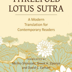 The Threefold Lotus Sutra: A Modern Translation for Contemporary Readers