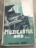 C. 1 Carte Interbelica - Regalista - Muzicatul orb - Roman