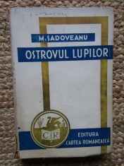 OSTROVUL LUPILOR de MIHAI SADOVEANU , 1943 foto