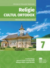Religie. Cultul Ortodox. Manual pentru clasa a VII-a/Cristina Benga, Aurora Ciachir, Niculina Filat, Mihaela Ghitiu, Ioana Niculae