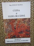 CATINA SI ULEIUL DE CATINA- STEFAN MANEA
