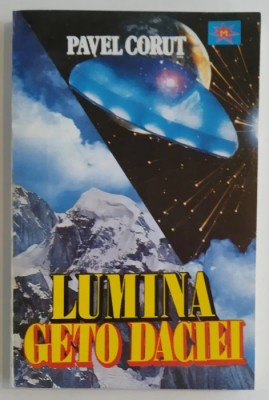 Pavel Corut - Lumina Geto Daciei foto