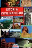 Cumpara ieftin Istoria civilizatiilor - Florence Braunstein