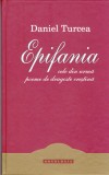 AS - DANIEL TURCEA - EPIFANIA CELE DIN URMA POEME DE DRAGOSTE CRESTINA