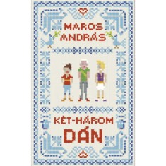 Ket-harom dan - Maros Andras foto
