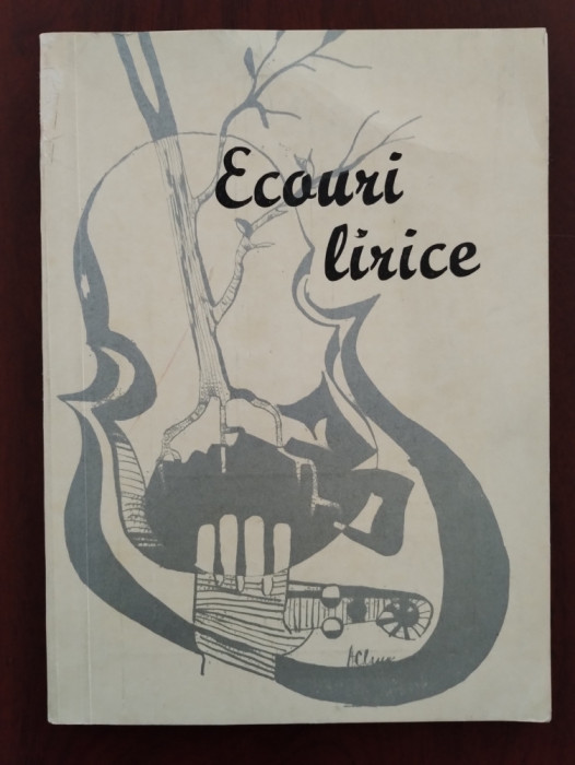 Ecouri lirice - culegere din creațiile pionierilor și școlarilor - 1973