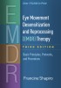 Eye Movement Desensitization and Reprocessing (Emdr) Therapy, Third Edition: Basic Principles, Protocols, and Procedures
