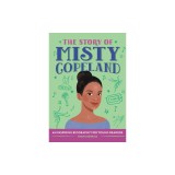 The Story of Misty Copeland: A Biography Book for New Readers