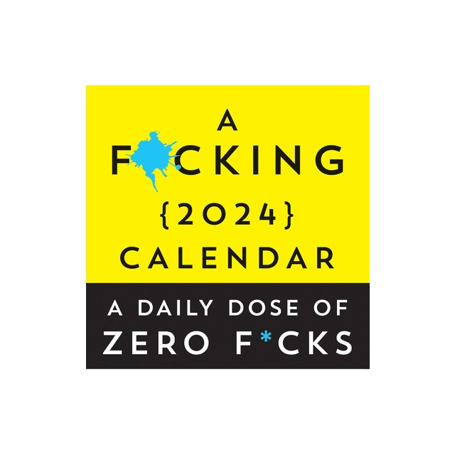 A F*cking 2024 Boxed Calendar: A Daily Dose of Zero F*cks