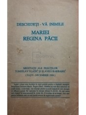 Tomislav Vlasic - Deschideti-va inimile Mariei Regina Pacii (ed. I) (Editia: 1993) foto