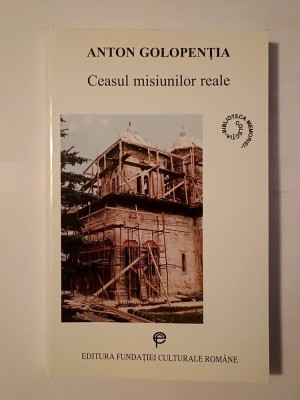 Anton Golopenția - Ceasul misiunilor reale (Scrisori către Petru Comarnescu, Ștefania Cristescu, Dimitrie Gusti...) foto