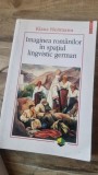 IMAGINEA ROMANILOR IN SPATIUL LINGVISTIC GERMAN ,KLAUS KEITMANN