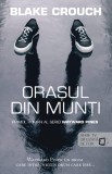 Orasul din munti (seria Wayward Pines vol. 1) - Rao