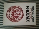 Serban Foarta Phoenix. Versuri, ed. a II-a, 1994, Nemira