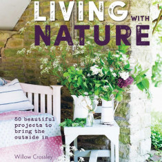 The Art of Living with Nature | Willow Crossley