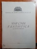 Program teatrul de opera si balet RPR 1962-simfonia fantasitica