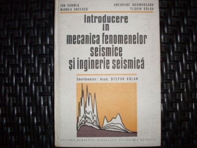 Introducere In Mecanica Fenimenelor Seismice Si Inginerie Sei - Colectiv , 20672 foto
